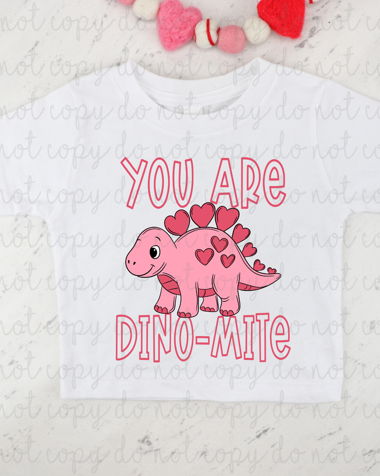You Are Dino-Mite Pink Dino Exclusive Sublimation Transfer
