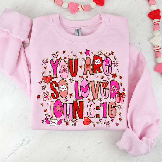 You Are So Love John 3:16 DTF Transfer