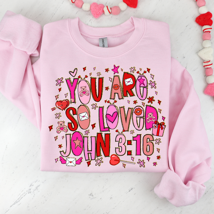 You Are So Love John 3:16 DTF Transfer