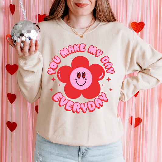 You Make My Day Everyday DTF Transfer